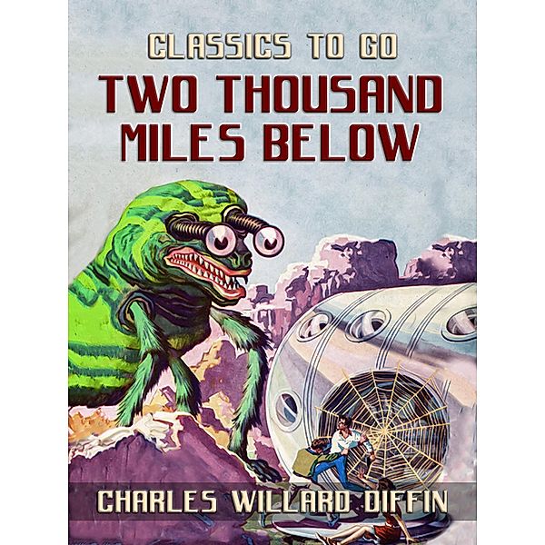 Two Thousand Miles Below, Charles Willard Diffin