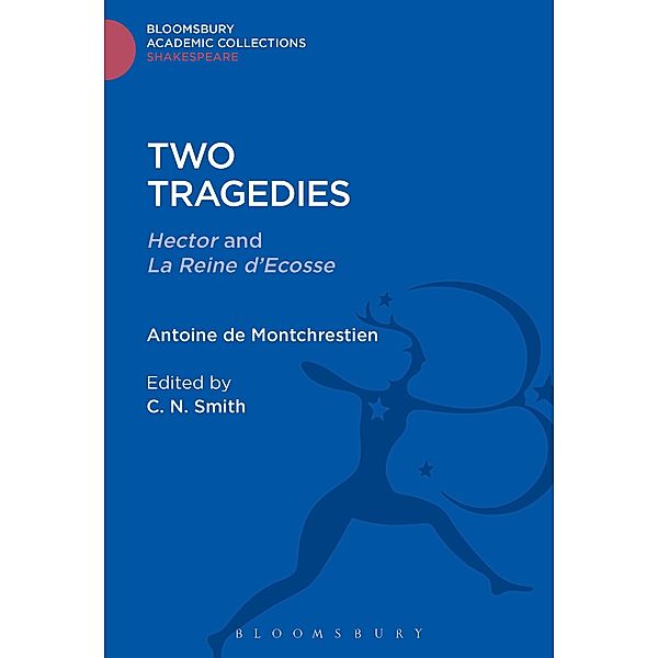 Two Tragedies, Antoine de Montchrestien