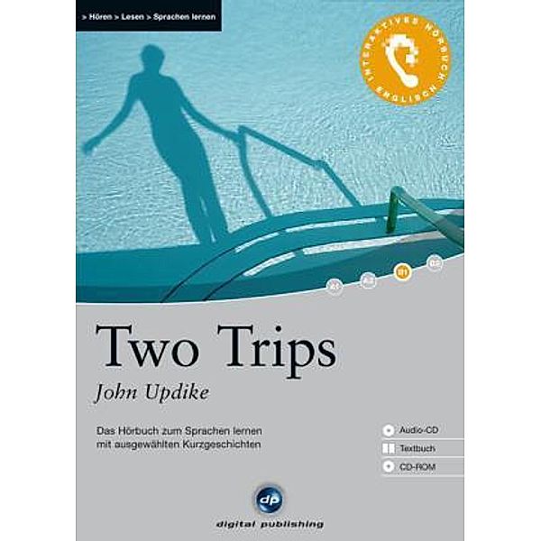 Two Trips, 1 Audio-CD, 1 CD-ROM u. Textbuch, John Updike