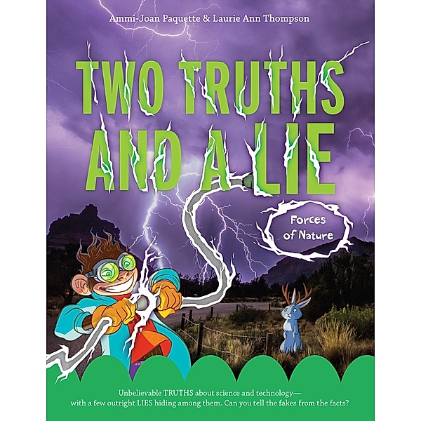 Two Truths and a Lie: Forces of Nature, Ammi-Joan Paquette, Laurie Ann Thompson