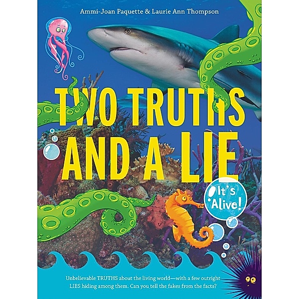 Two Truths and a Lie: It's Alive!, Ammi-Joan Paquette, Laurie Ann Thompson