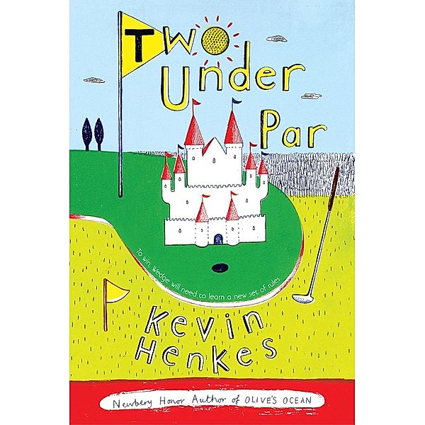 Two Under Par, Kevin Henkes