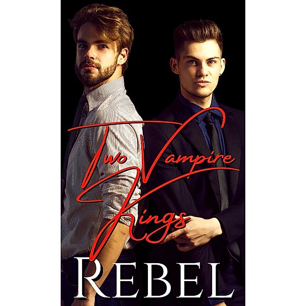 Two Vampire Kings (Ananboris Clan, #3) / Ananboris Clan, Dakota Rebel