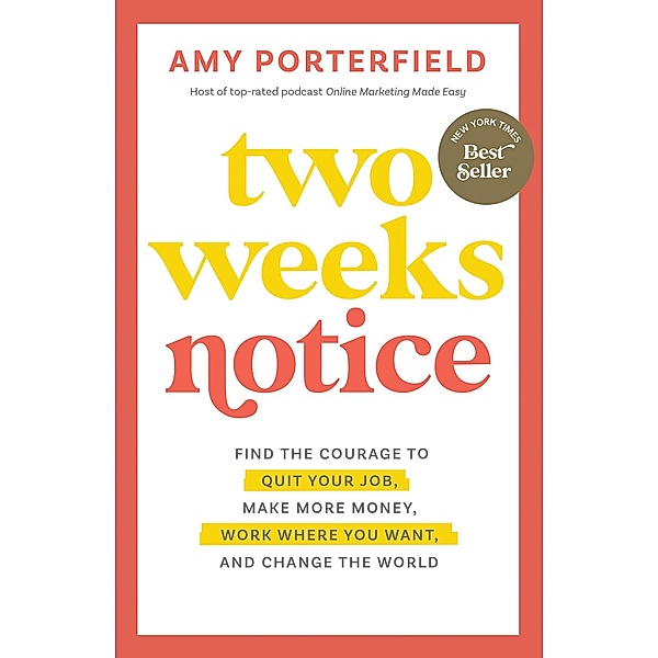 Two Weeks Notice, Amy Porterfield