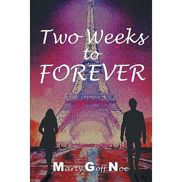 Two Weeks to Forever, Marty Goff Noe