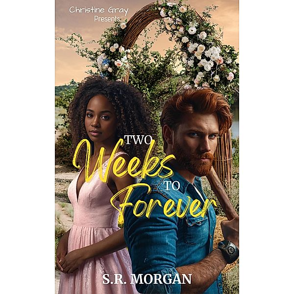 Two Weeks To Forever, S. R Morgan