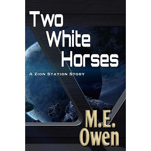 Two White Horses, M. E. Owen