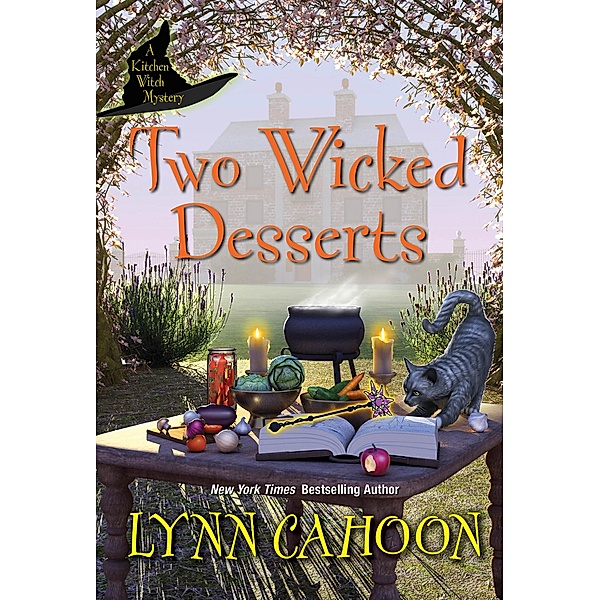 Two Wicked Desserts / Kitchen Witch Mysteries Bd.2, Lynn Cahoon
