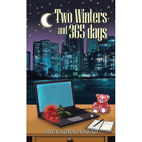 Two Winters and 365 Days, Anuradha Prasad