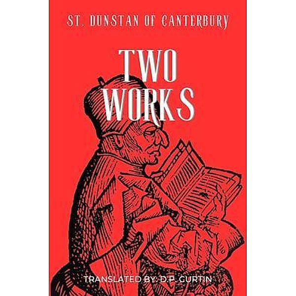 Two Works, St. Dunstan of Canterbury