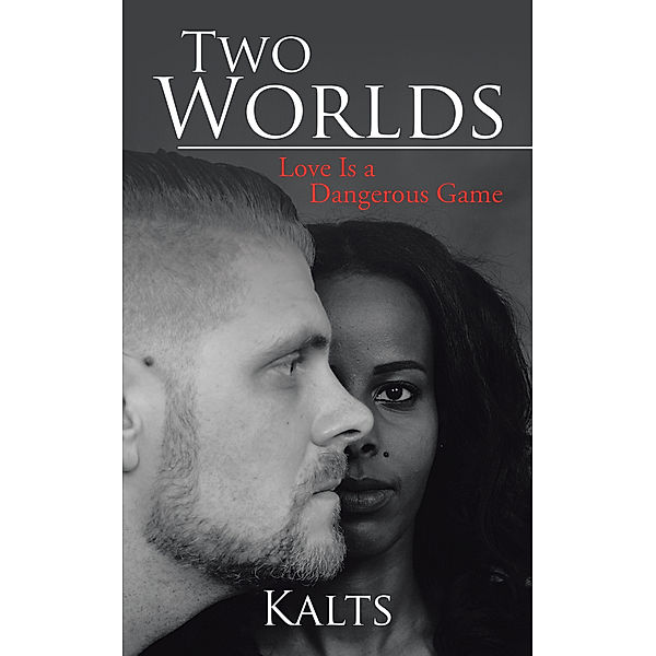 Two Worlds, Kalts