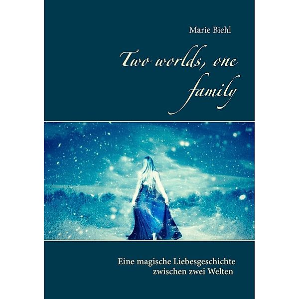 Two worlds, one family, Marie Biehl