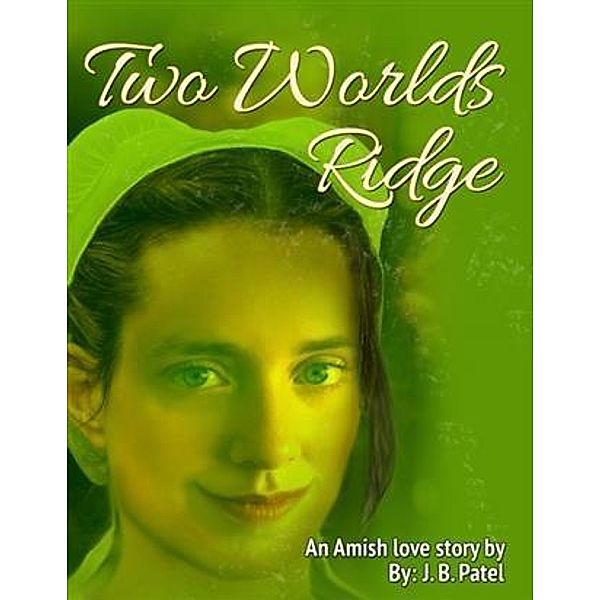 Two World's Ridge, J. B. Patel