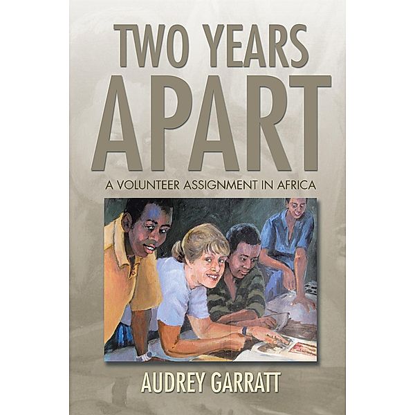 Two Years Apart, Audrey Garratt