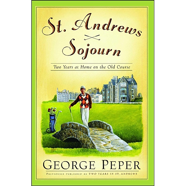 Two Years in St. Andrews, George Peper