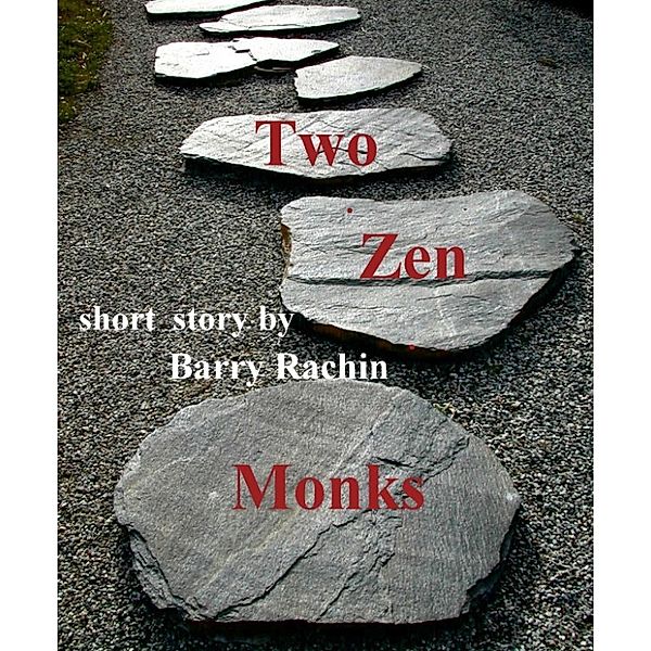 Two Zen Monks, Barry Rachin