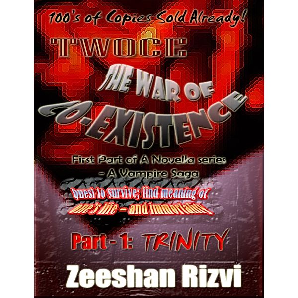 Twoce : The Series - Part I, Trinity, Zeeshan Rizvi