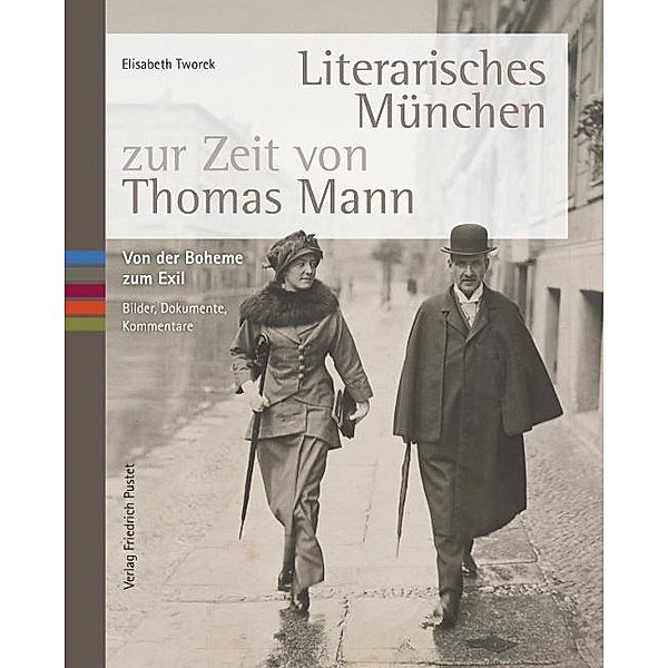 Tworek, E: Literarisches München zur Zeit von Thomas Mann, Elisabeth Tworek