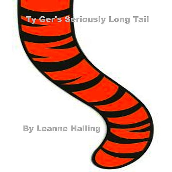 Ty Ger's Seriously Long Tail, Leanne Halling