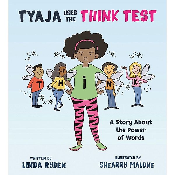 Tyaja Uses the THiNK Test, Linda Ryden