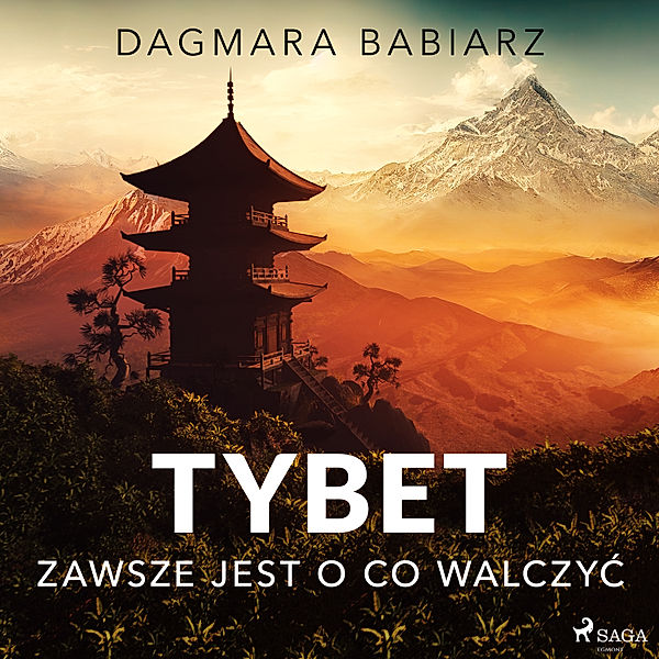 Tybet - zawsze jest o co walczyć, Dagmara Babiarz
