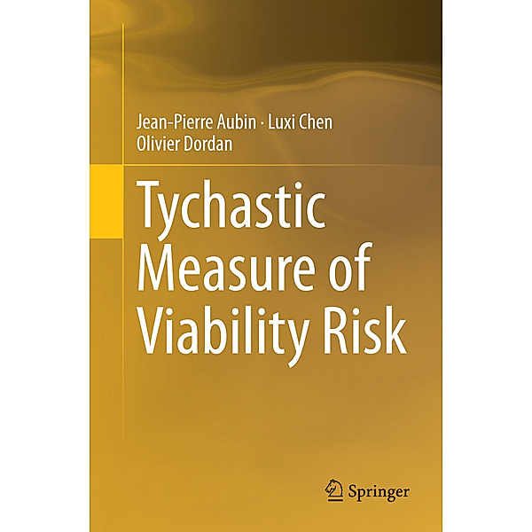 Tychastic Measure of Viability Risk, Jean-Pierre Aubin, Luxi Chen, Olivier Dordan