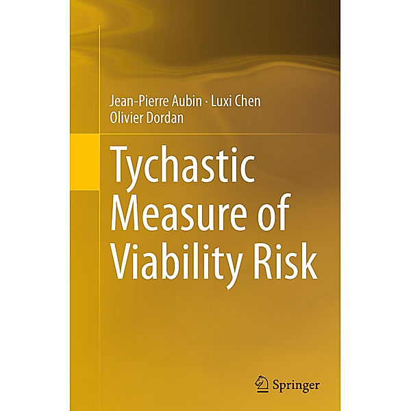Tychastic Measure of Viability Risk, Jean-Pierre Aubin, Luxi Chen, Olivier Dordan