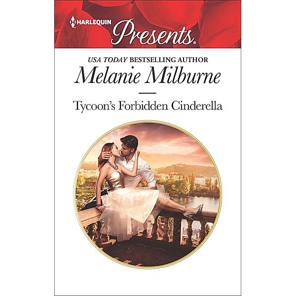 Tycoon's Forbidden Cinderella, Melanie Milburne