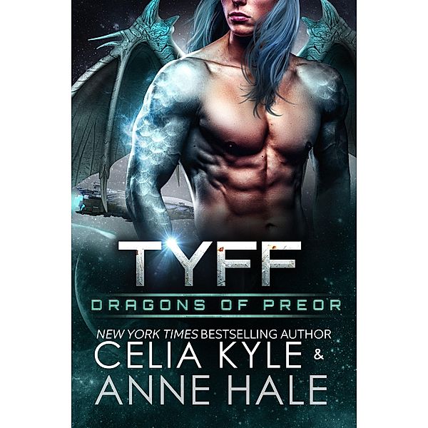 Tyff (Dragons of Preor) / Dragons of Preor, Celia Kyle, Anne Hale
