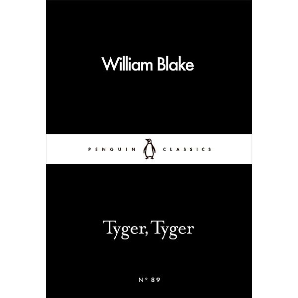 Tyger, Tyger / Penguin Little Black Classics, William Blake