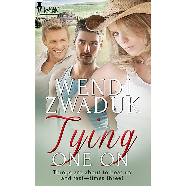 Tying One On, Wendi Zwaduk