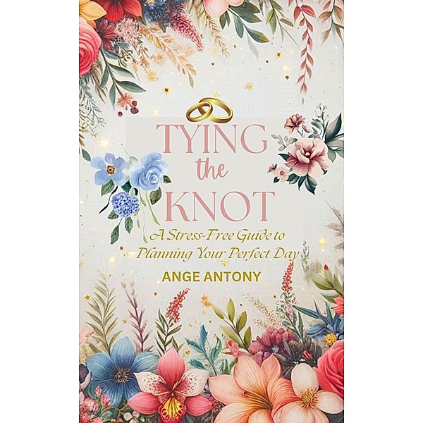 Tying the Knot, Ange Antony