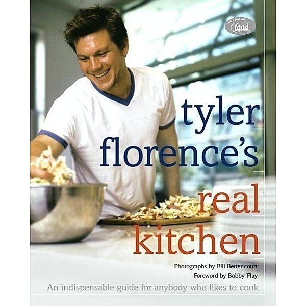 Tyler Florence's Real Kitchen, Tyler Florence