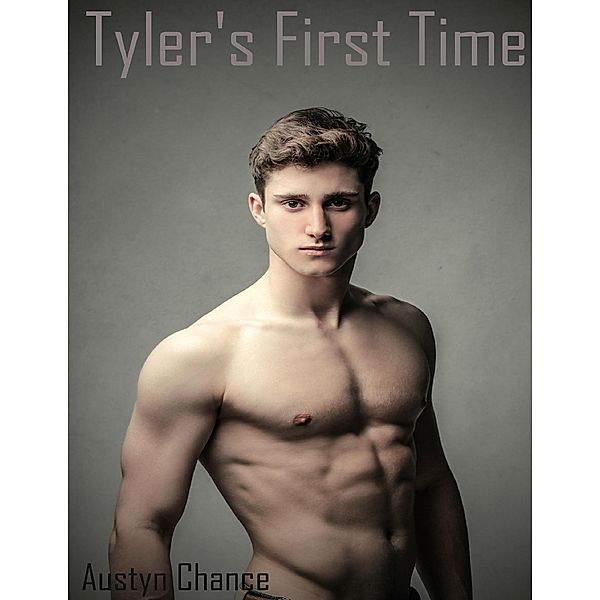 Tyler's First Time, Austyn Chance