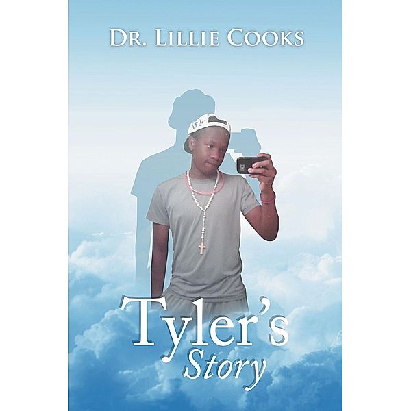 Tyler'S  Story, Lillie Cooks