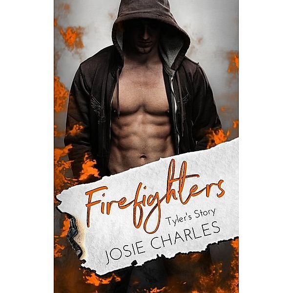 Tyler's Story / Firefighters Bd.2, Josie Charles