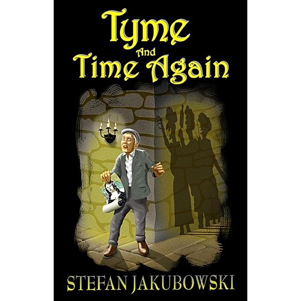 Tyme And Time Again / Stefan Jakubowski, Stefan Jakubowski