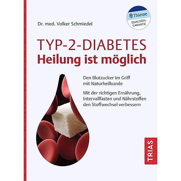 Typ-2-Diabetes - Heilung ist möglich, Volker Schmiedel
