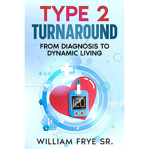 Type 2 Turnaround, William Frye