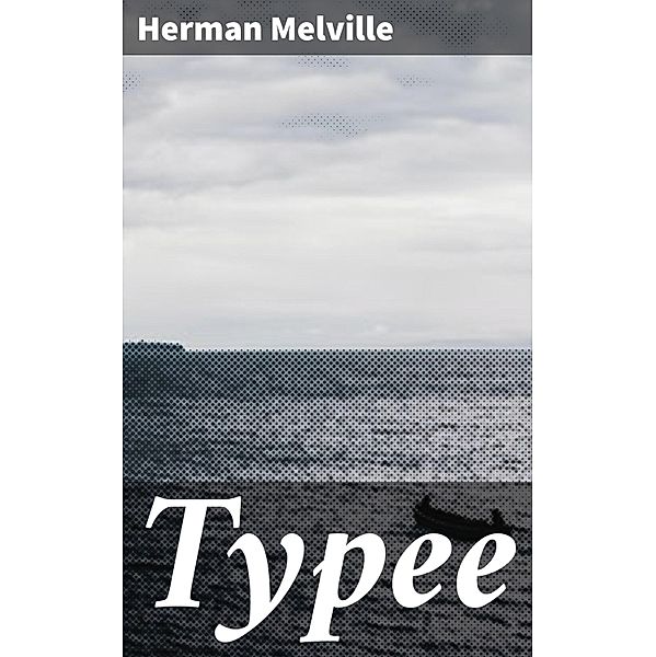 Typee, Herman Melville