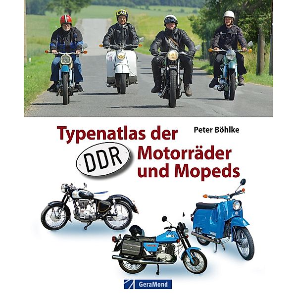 Typenatlas der DDR-Motorräder und Mopeds, Peter Böhlke