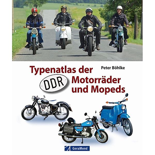 Typenatlas der DDR-Motorräder und Mopeds, Peter Böhlke