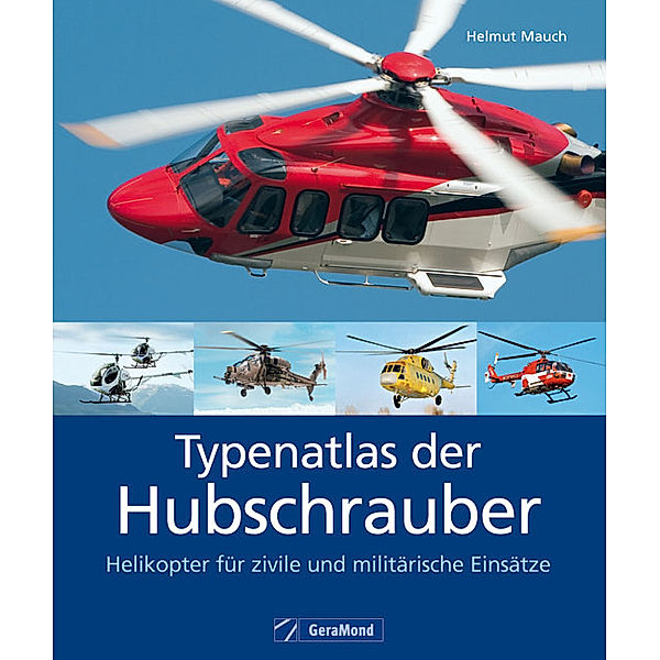 Typenatlas der Hubschrauber, Helmut Mauch