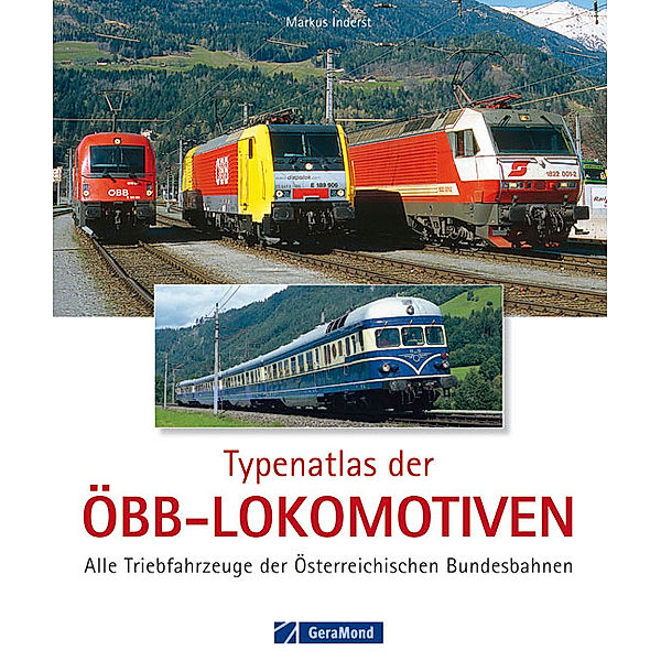 Typenatlas der ÖBB-Lokomotiven, Markus Inderst