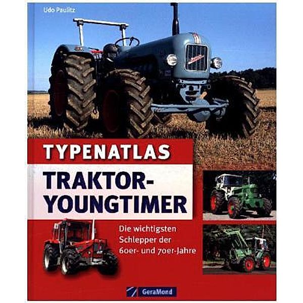 Typenatlas Traktor-Youngtimer, Udo Paulitz