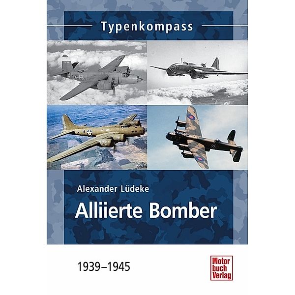 Typenkompass / Alliierte Bomber, Alexander Lüdeke