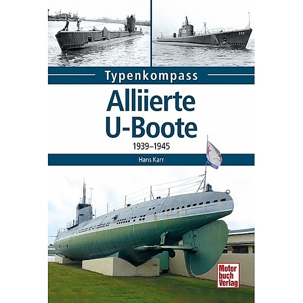 Typenkompass / Alliierte U-Boote, Hans Karr