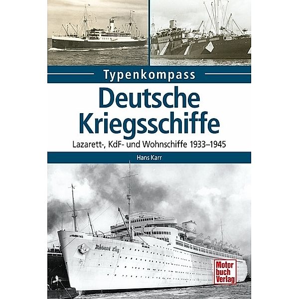 Typenkompass / Deutsche Kriegsschiffe, Hans Karr