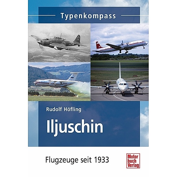 Typenkompass / Iljuschin, Rudolf Höfling