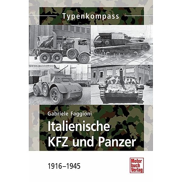 Typenkompass / Italienische KFZ und Panzer, Gabriele Faggioni